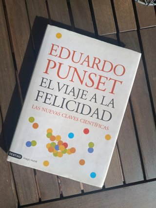 El viaje a la felicidad las nuevas claves cient...