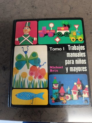 Trabajos manuales para niños y mayores Año 1987