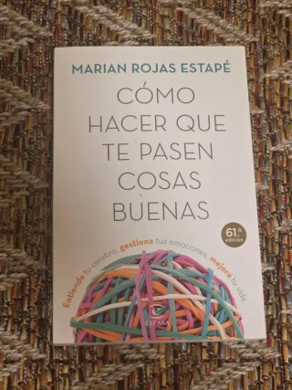 Cómo hacer que te pasen cosas buenas : entiende...