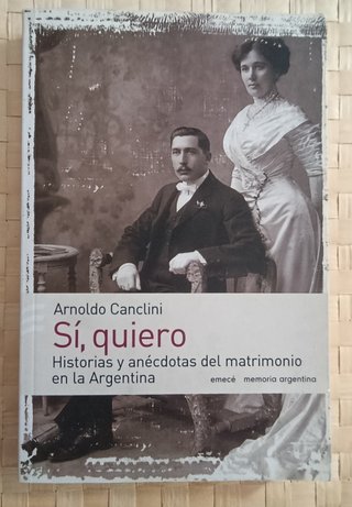 Sí, quiero. Historias y anécdotas del matrimonio e