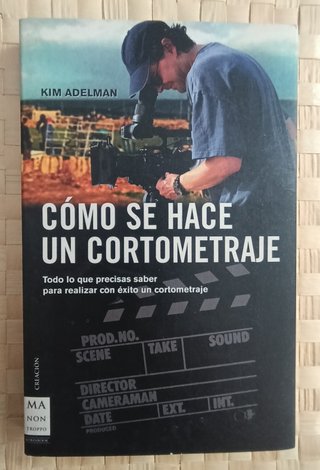 Como se hace un cortometraje Kim Adelman fotografí