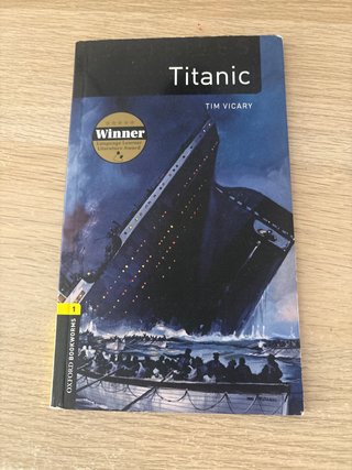 Oxford Bookworms Library: Stage 1: Titanic