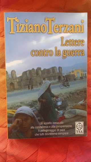 Lettere contro la guerra - Tiziano Terzani