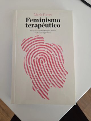 Feminismo terapéutico : psicología empoderadora...