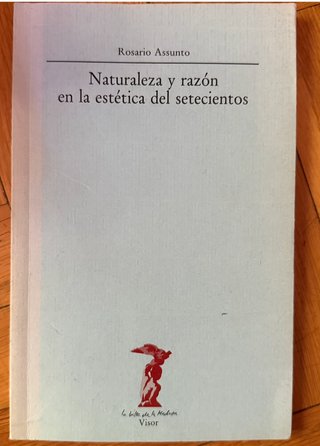 Naturaleza y razón en la estética del setecientos