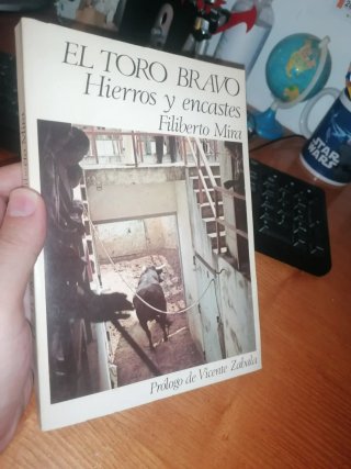 Libro: EL TORO BRAVO. HIERROS Y ENCASTES