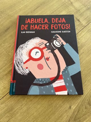 ¡abuela, Deja de Hacer Fotos!