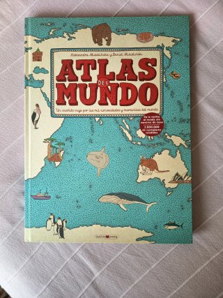 Atlas del mundo : un insólito viaje por las mil...