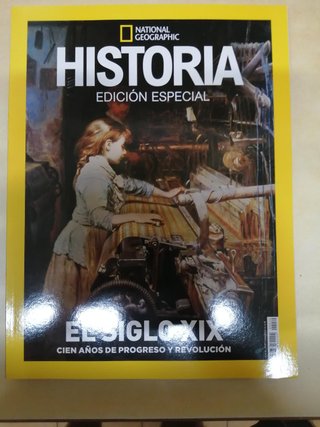 Historia National Geographic-El siglo XIX