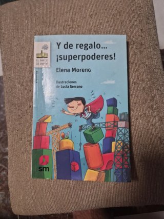 Y de regalo-- ¡superpoderes!