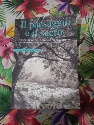 Il paesaggio e il sacro: L'evoluzione dello spa...