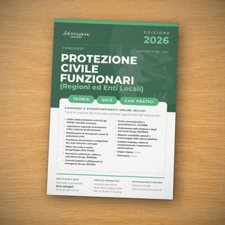 Manuale Concorso Funzionari di Protezione Civile n