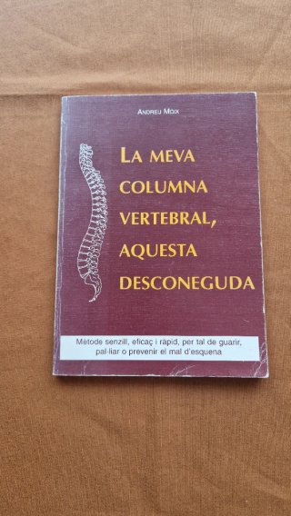 La meva columna vertebral, aquesta desconeguda