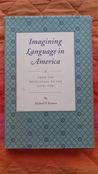 Imagining Language in America From the Revoluti...
