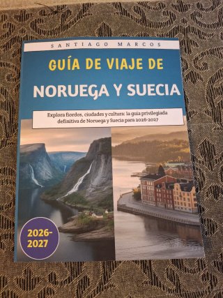 Guia de viaje Noruega y Suecia 2026-2027