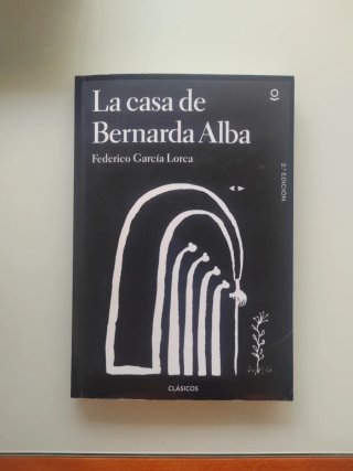 La Casa de Bernarda Alba (annotated Ed. 2017).