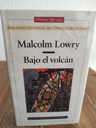 Bajo el volcán. Malcolm Lowry