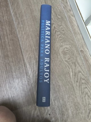 Libro Política para adultos de Mariano Rajoy