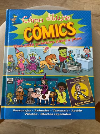 Cómo dibujar cómics : una guía práctica paso a ...