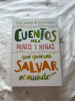 Cuentos para niños y niñas que quieren salvar e...