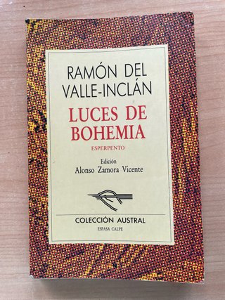 Luces de Bohemia: esperpento/ Valle-Inclán