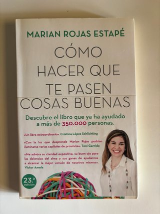 Cómo hacer que te pasen cosas buenas : entiende...