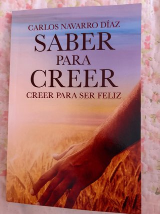 SABER PARA CREER: Creer para ser Feliz (Spanish...