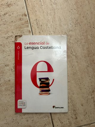 Lo esencial de Lengua Castellana 6 Primaria