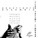 Acustronic Ensemble - Free For(m) Rimbaud (CDr)