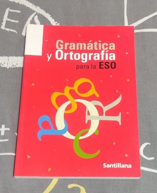 GRAMATICA Y ORTOGRAFIA PARA LA ESO