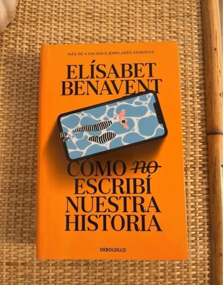 Cómo (no) escribí nuestra historia (Campaña edi...