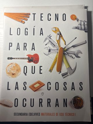 Tecnología, Secundaria Edelvives: Materiales de...