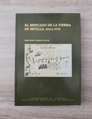 Libro "El mercado de la tierra en Sevilla".