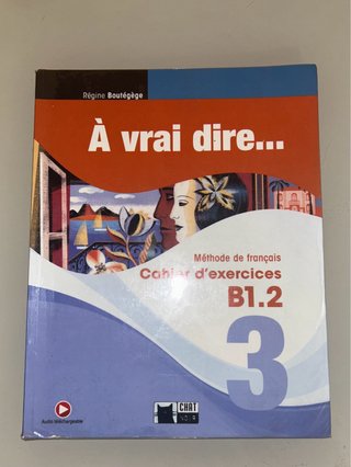 A Vrai Dire 3 Cahier D'exercises