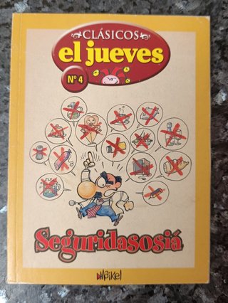 Seguridasosiá – Clásicos El Jueves nº 4 – Maikel