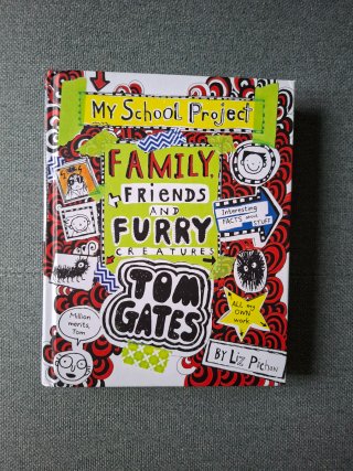 Tom Gates. Family, Friends and Furry Creatures