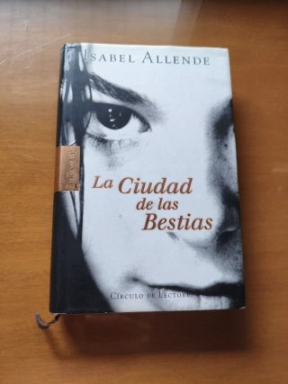 La ciudad de las bestias - Isabel Allende