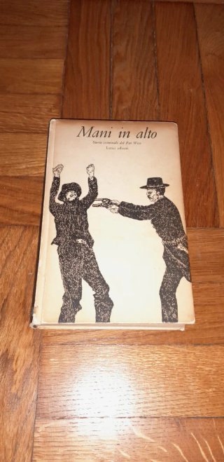 MANI IN ALTO - STORIE CRIMINALI DEL FAR WEST 1964