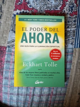 El poder del ahora una guía para la iluminación...