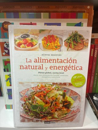 La alimentación natural y energética piensa glo...
