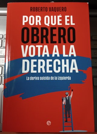 Libro “Por qué el Obrero Vota a la Derecha"