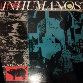 Vinilo Maxi-Single Los Inhumanos