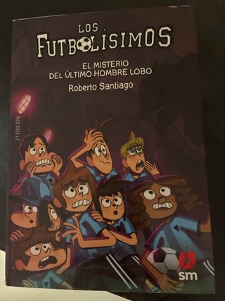 Los Futbolísimos 16. El misterio del último hom...