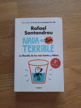 Nada es tan terrible: La filosofía de los más f...