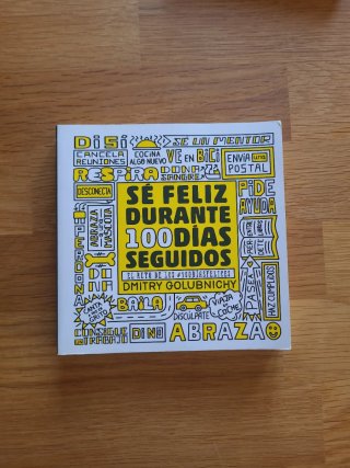 ¿Puedes ser feliz durante 100 días seguidos?: E...