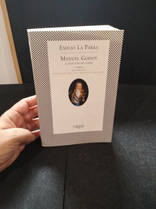 Manuel Godoy la aventura del poder