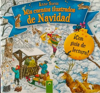 Mis cuentos ilustrados de Navidad - Anne Suess
