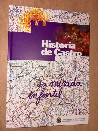Libro Historia de Castro La mirada infantil