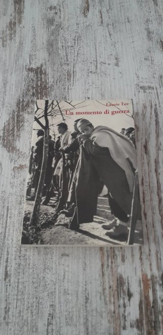 UN MOMENTO DI GUERRA LAURIE LEE L'IPPOCAMPO 2006