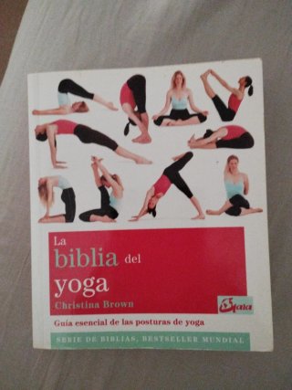 La biblia del yoga- Guia esencial de posturas yoga